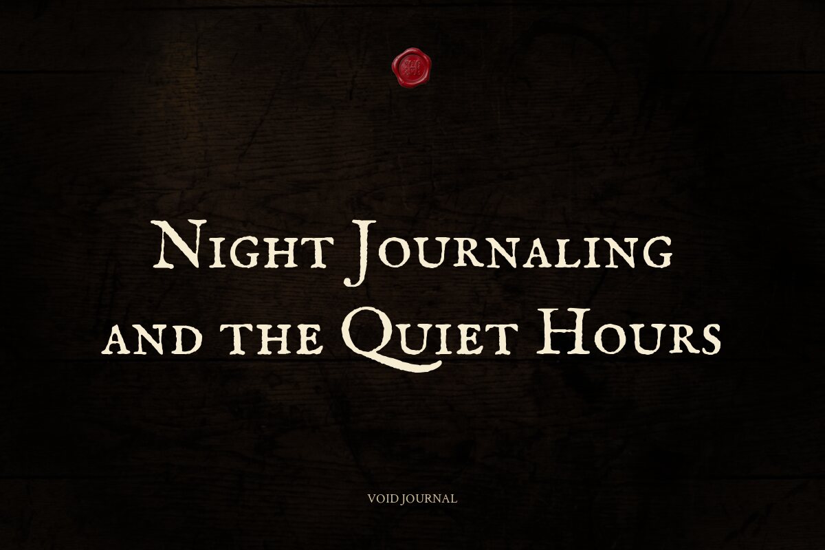 Night Journaling: Why the Quiet Hours Tell the Truth